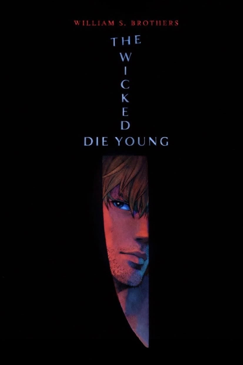 The Wicked Die Young